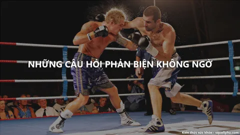 Những câu hỏi phản biện không ngờ