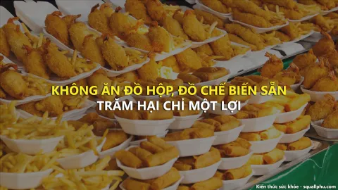 100% thực phẩm đóng hộp đều không ổn