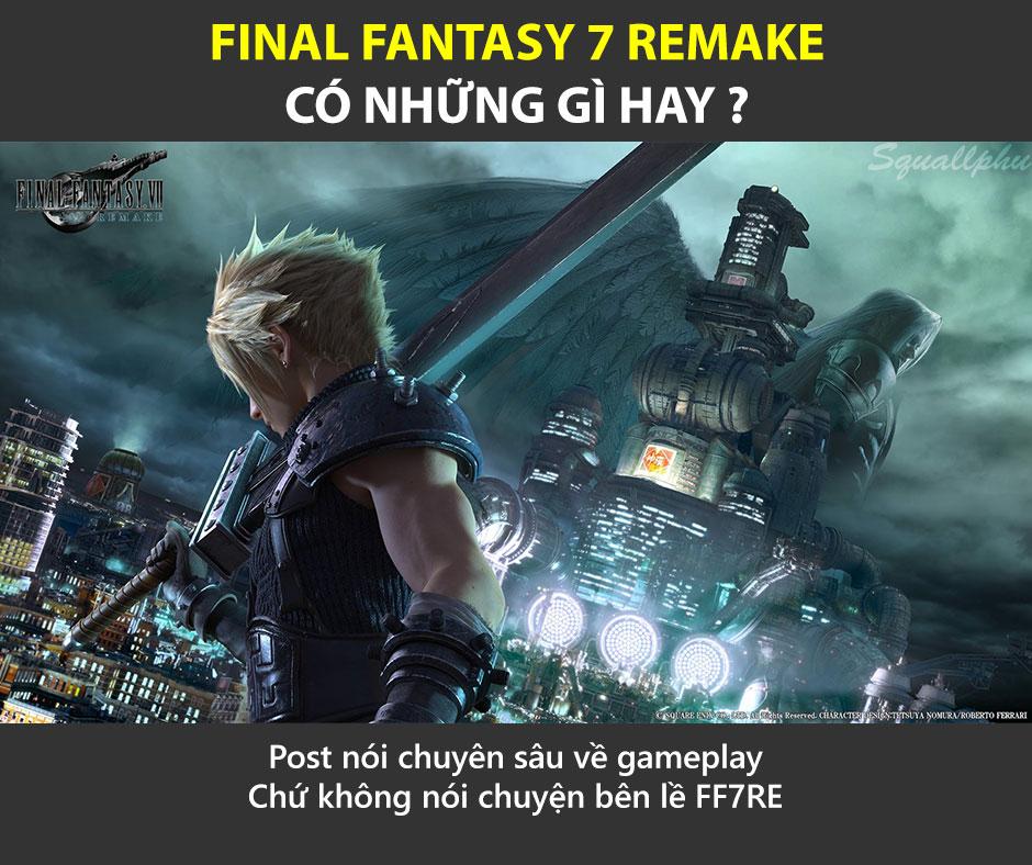 Tổng hợp những điểm hay & vài điểm SHIT của FF7 Remake