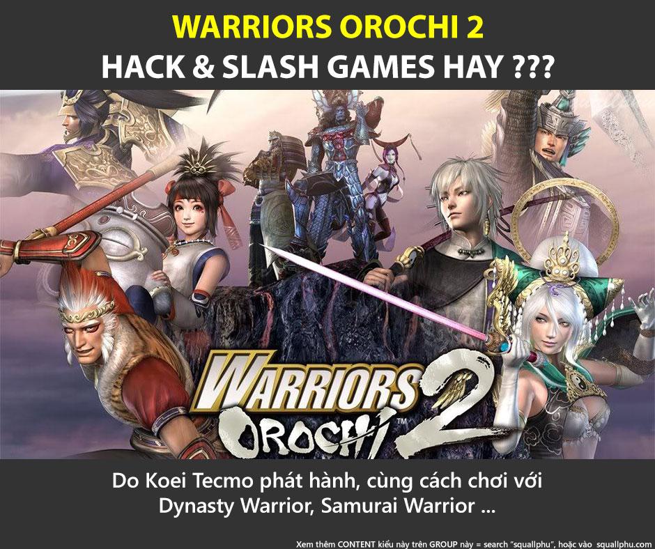 Giới thiệu về games Warriors Orochi 2 – Games có gì đặc sắc?