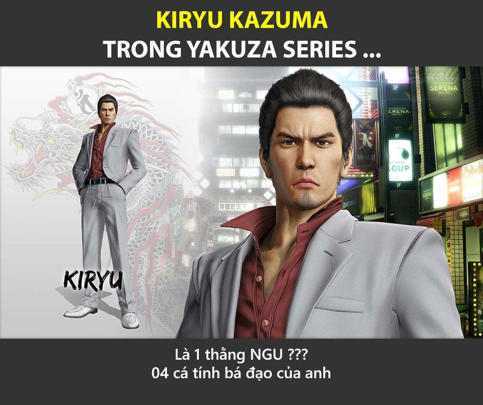 04 cá tính của Kiryu Kazuma trong cả series Yakuza của Sega